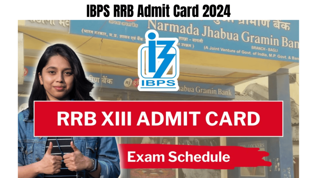 IBPS RRB Admit Card 2024, Check Download Link, Clerk and PO Exam Date Announced, Best for you