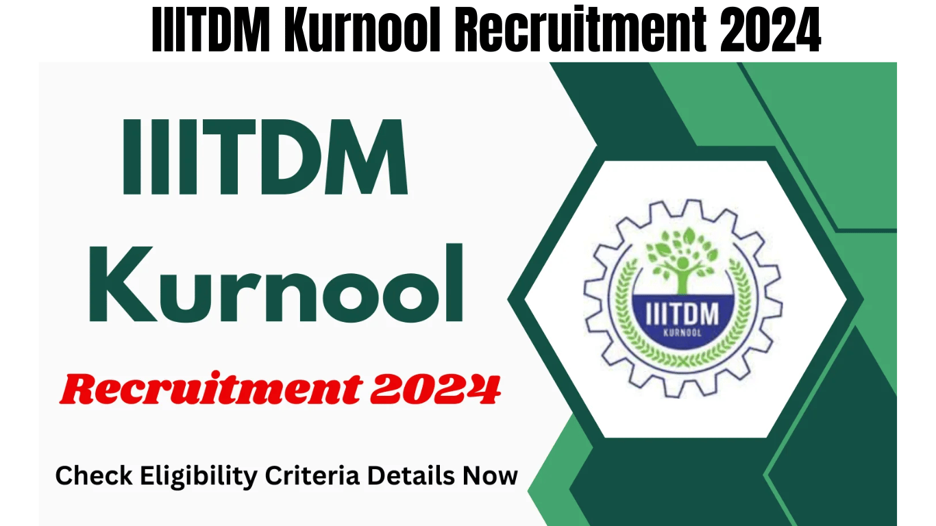 IIITDM Kurnool Recruitment 2024