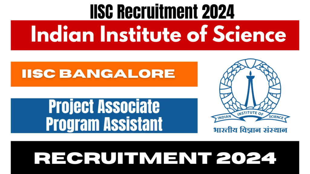 IISC Recruitment 2024