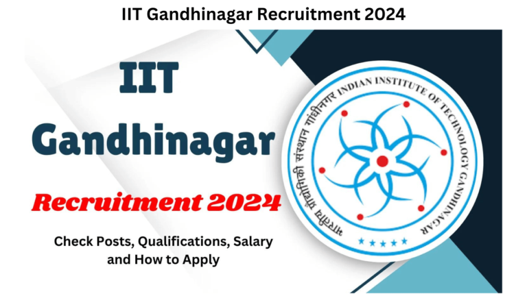 IIT Gandhinagar Recruitment 2024