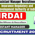 IRDAI Assistant Manager Recruitment 2024 Notification Out, Apply Online Now, Best for you