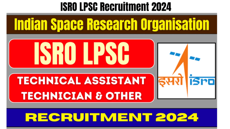 ISRO LPSC Recruitment 2024