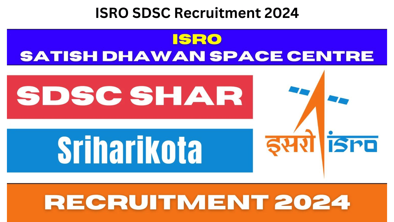 ISRO SDSC Recruitment 2024