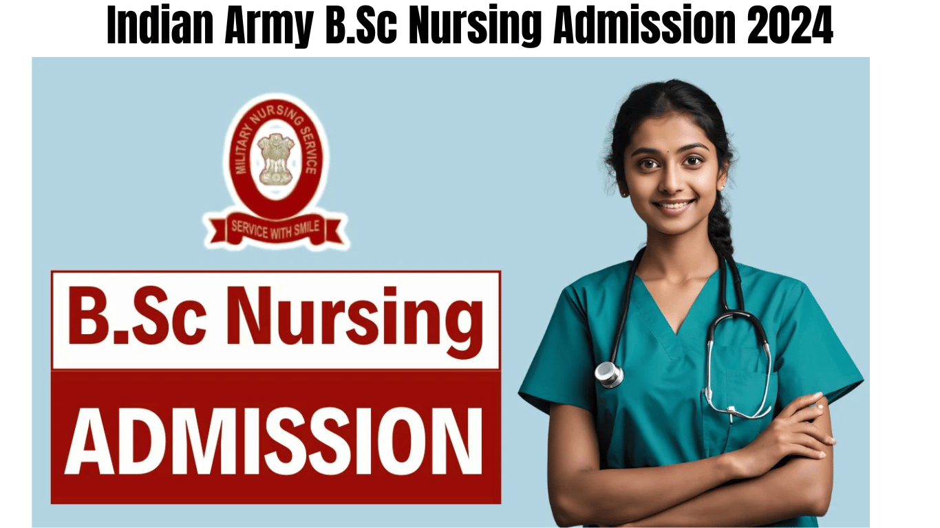 Indian Army B.Sc Nursing Admission 2024