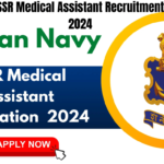 Indian Navy SSR Medical Assistant Recruitment Notification 2024