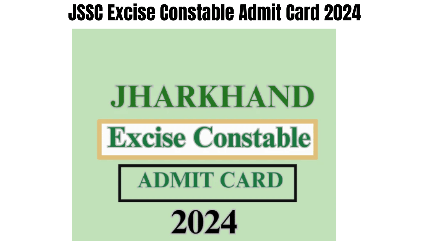 JSSC Excise Constable Admit Card 2024