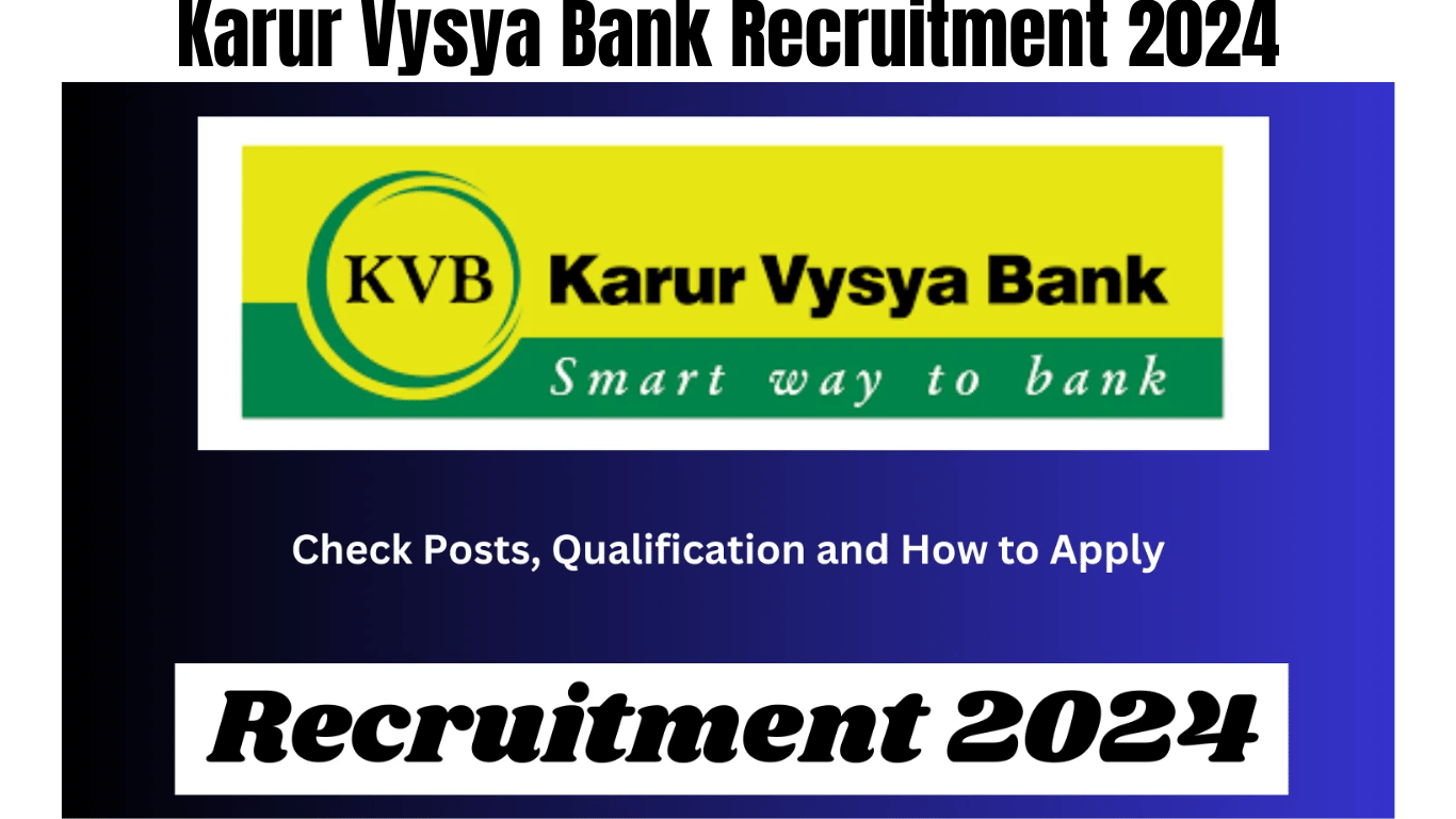 Karur Vysya Bank Recruitment 2024