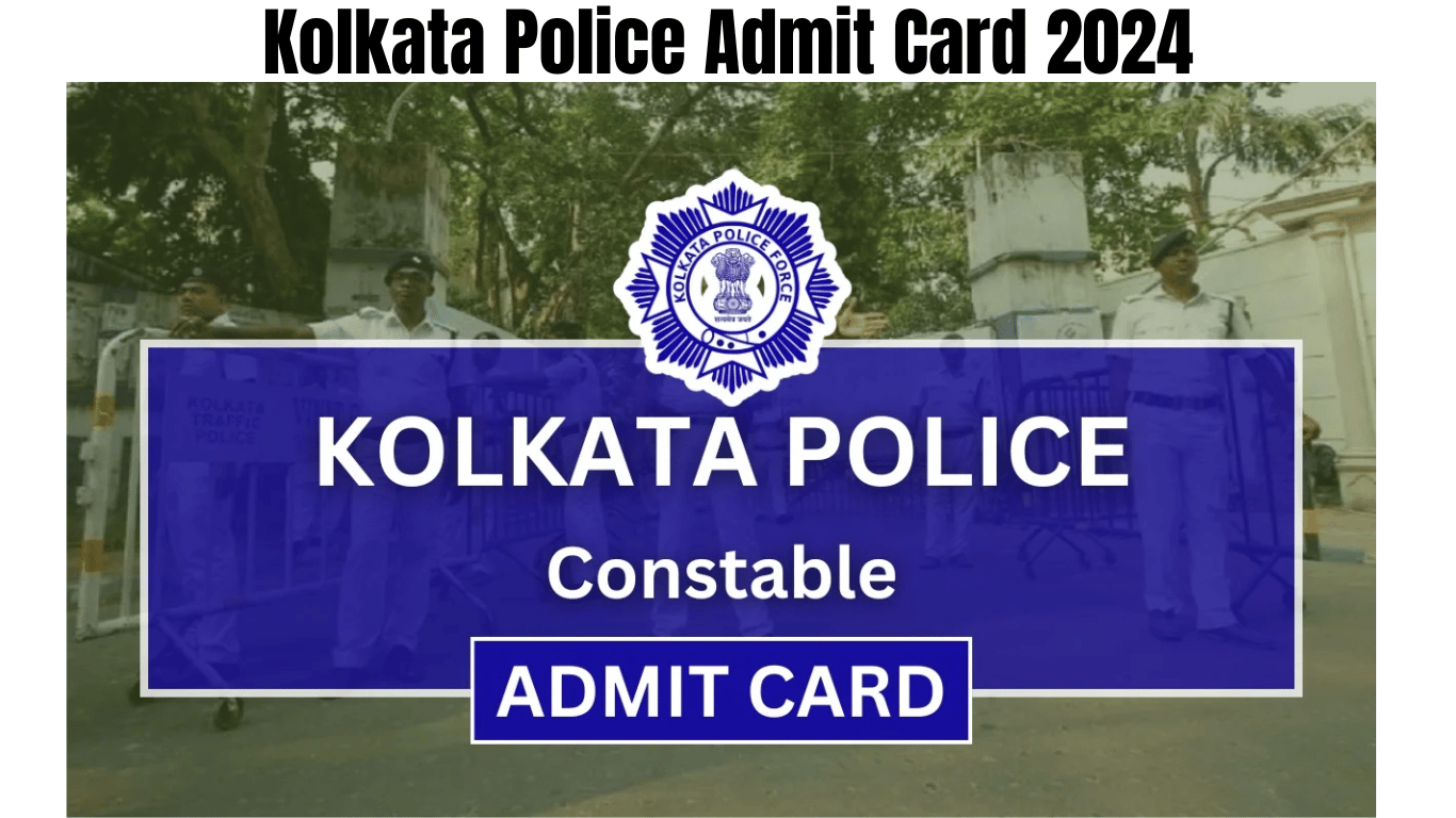 Kolkata Police Admit Card 2024