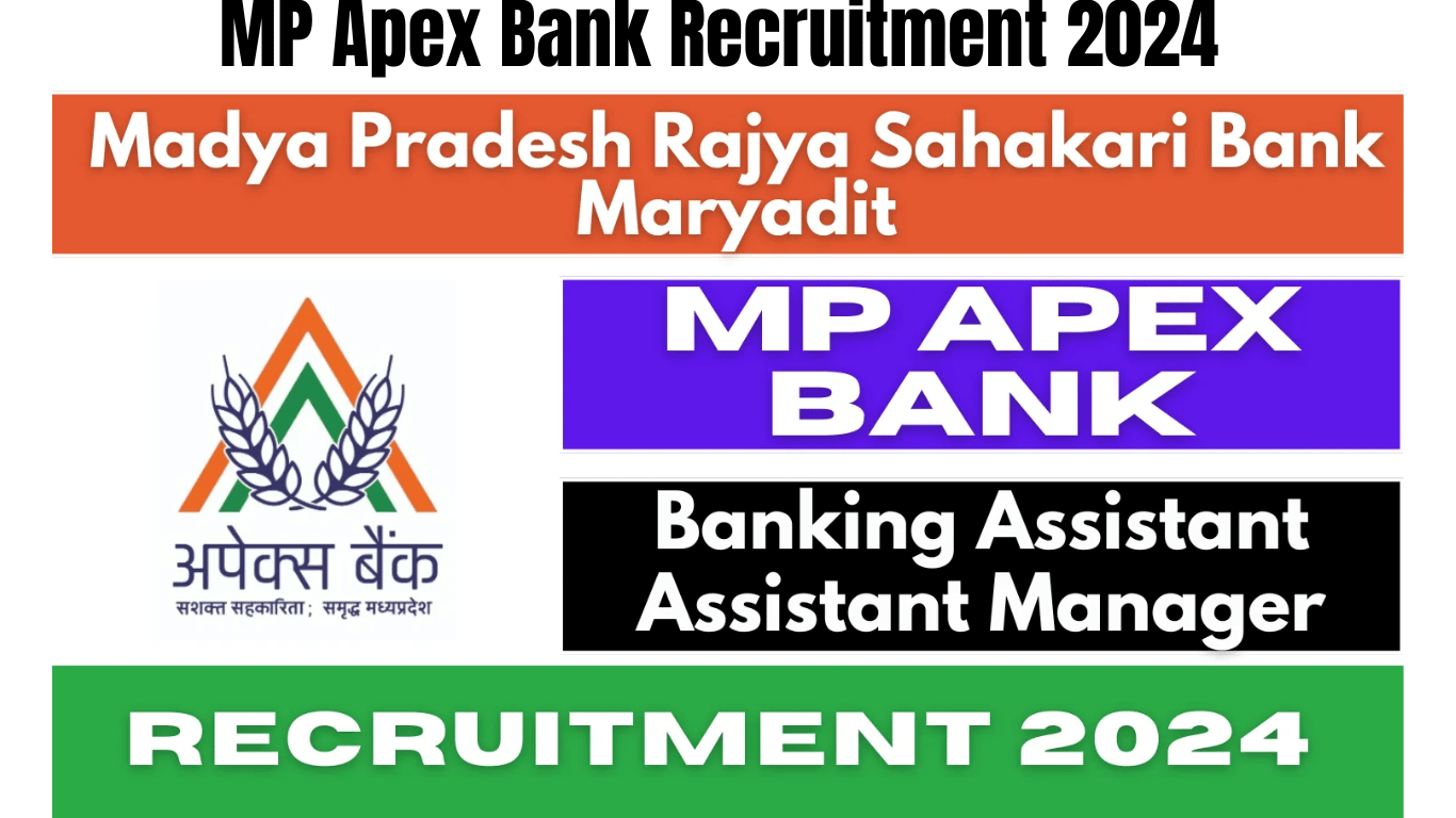 MP Apex Bank Recruitment 2024