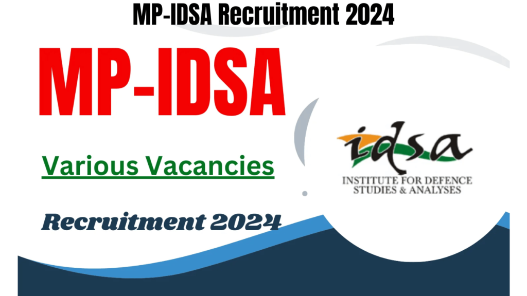 MP-IDSA Recruitment 2024 Apply Now for Various Vacancies, Best for you