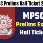 MPSC Prelims Hall Ticket 2024