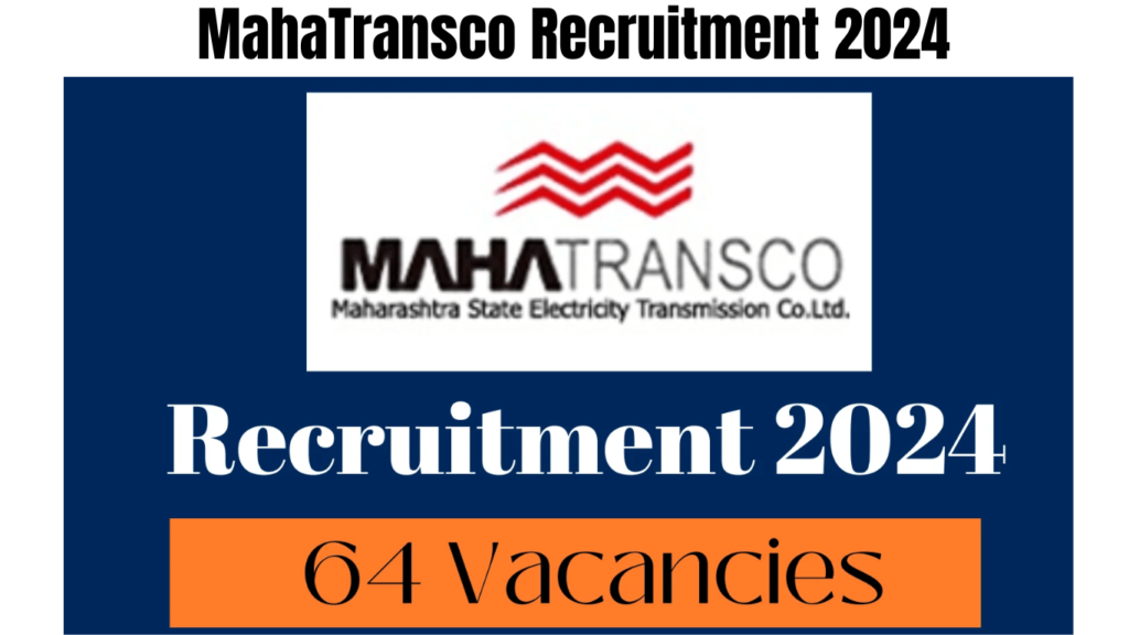 MahaTransco Recruitment 2024 Notification Out for 64 Vacancies, Best for you