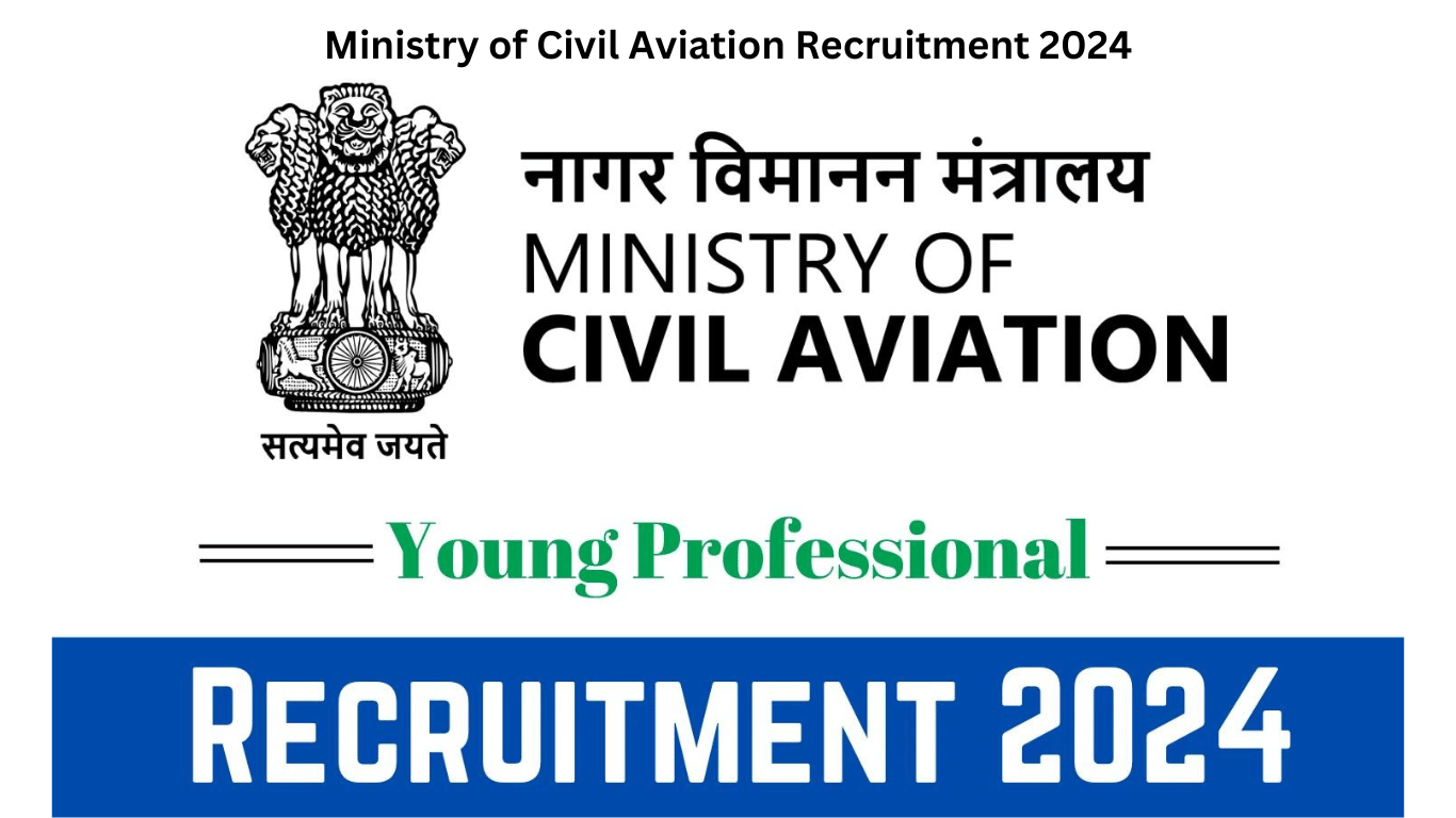 Ministry of Civil Aviation Recruitment 2024