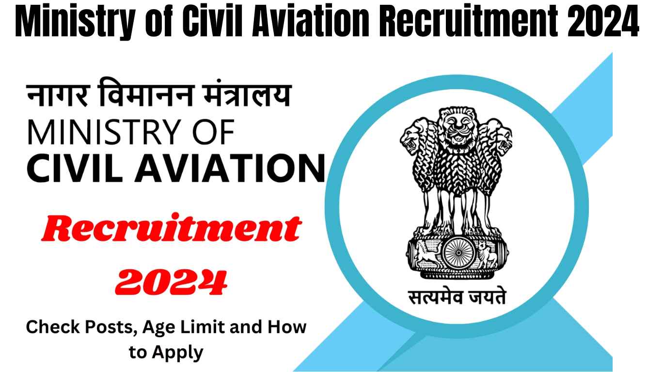 Ministry of Civil Aviation Recruitment 2024