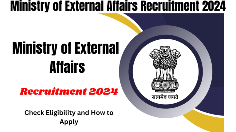 Ministry of External Affairs Recruitment 2024