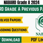 NABARD Grade A 2024 Previous Year Question Papers, Download PDFs Here, Best for you