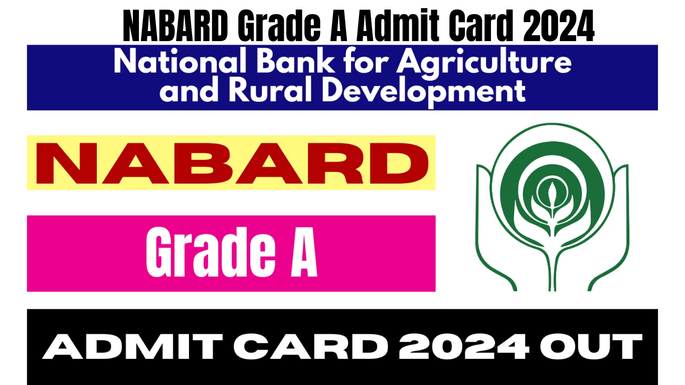 NABARD Grade A Admit Card 2024