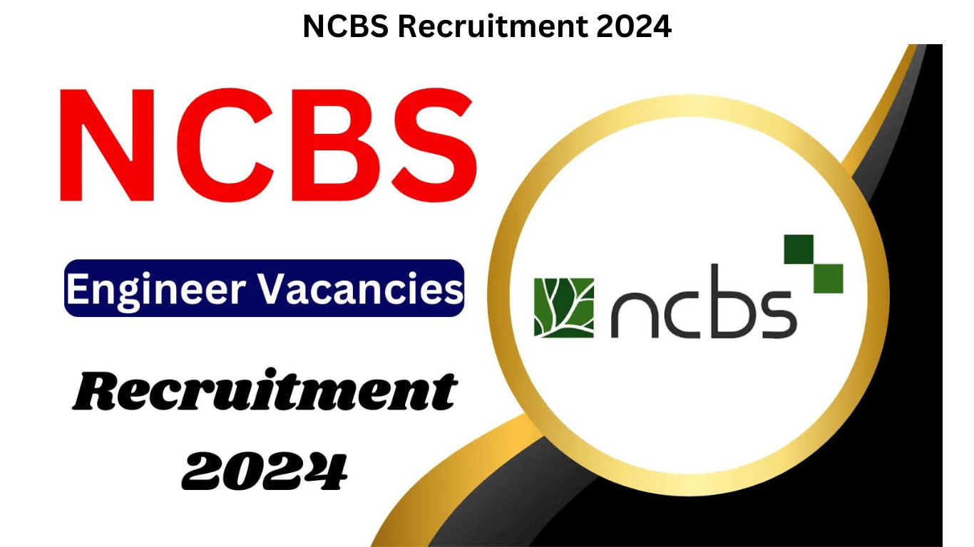 NCBS Recruitment 2024