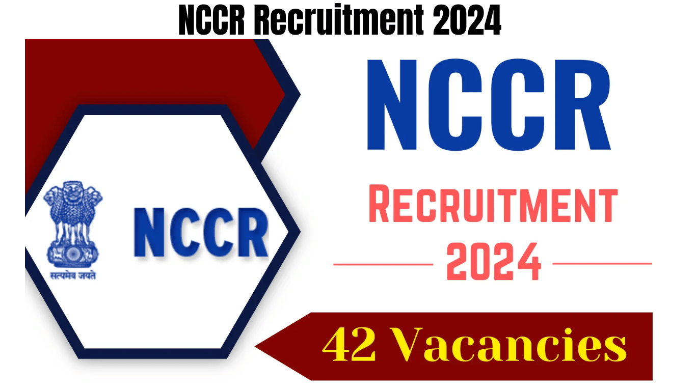 NCCR Recruitment 2024