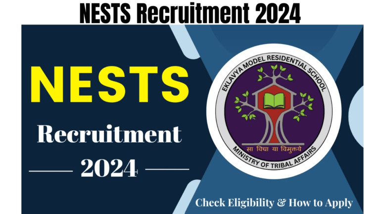 NESTS Recruitment 2024