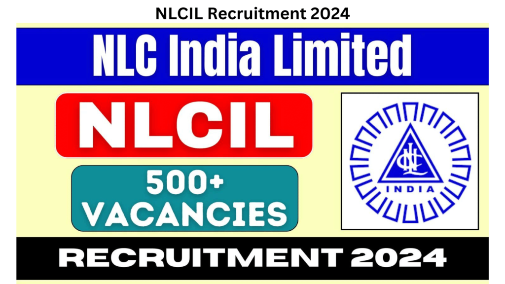 NLCIL Recruitment 2024 Notification Live, Apply for 505 Posts