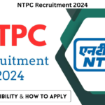 NTPC Recruitment 2024, Check Eligibility and How to Apply