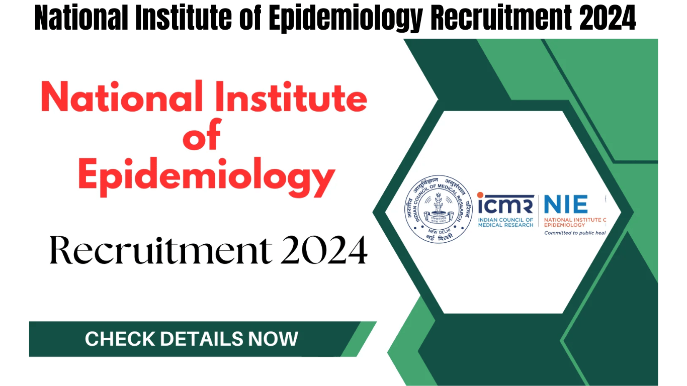 National Institute of Epidemiology Recruitment 2024