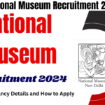National Museum Recruitment 2024