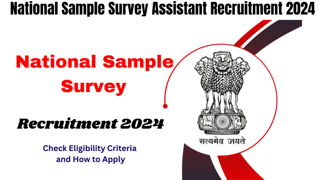 National Sample Survey Assistant Recruitment 2024