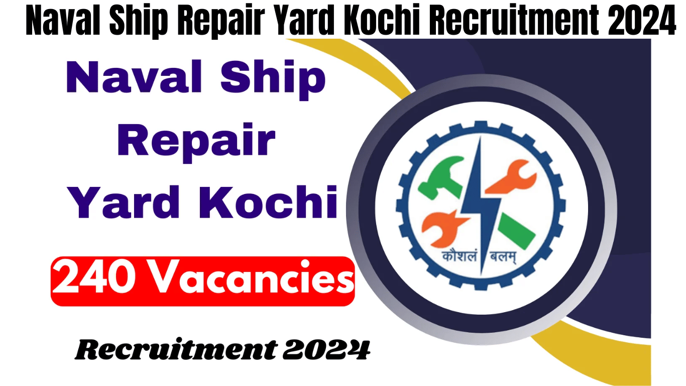 Naval Ship Repair Yard Kochi Recruitment 2024