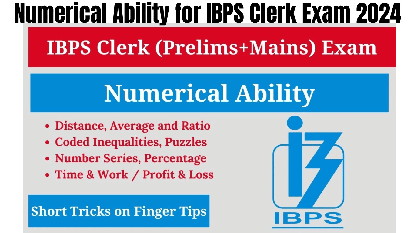 Numerical Ability for IBPS Clerk Exam 2024