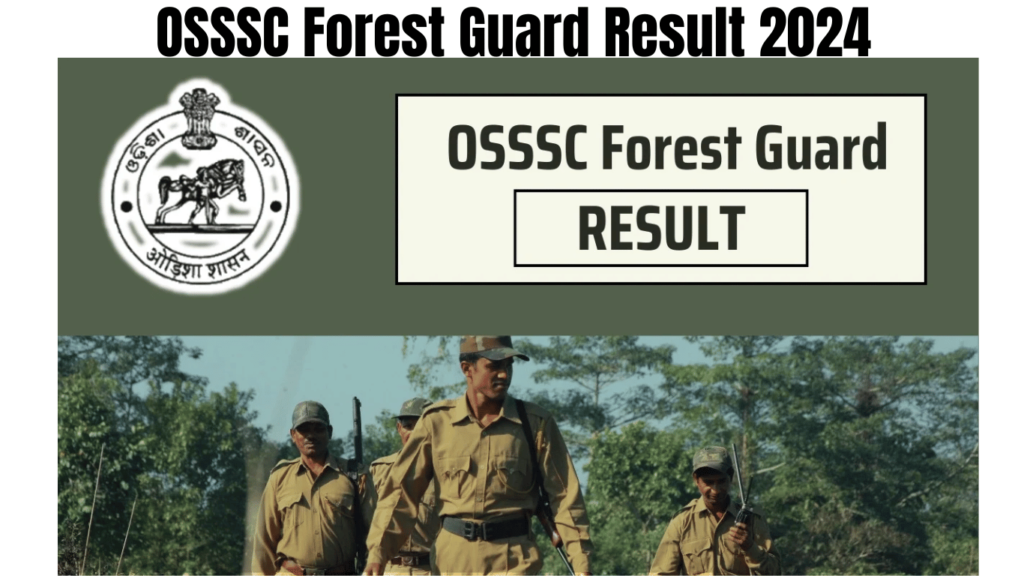 OSSSC Forest Guard Result 2024, Check CRE II Exam Expected Cut Off Marks, Best for you