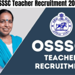 OSSSC Teacher Recruitment 2024