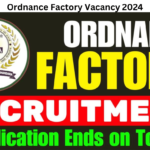 Ordnance Factory Vacancy 2024