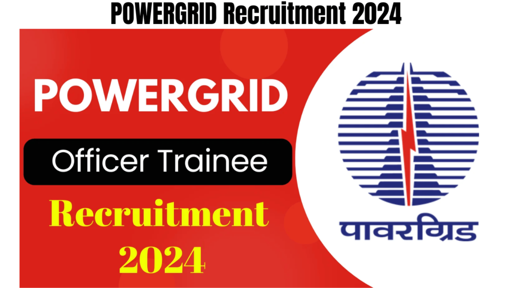 POWERGRID Recruitment 2024, Apply for Officer Trainee Posts, Best for you