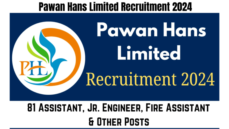 Pawan Hans Limited Recruitment 2024