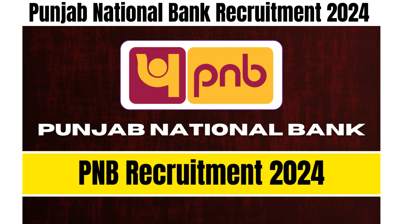 Punjab National Bank Recruitment 2024