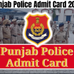 Punjab Police Admit Card 2024
