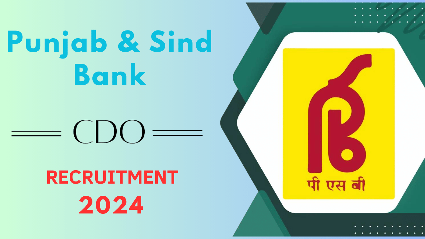 Punjab & Sind Bank Recruitment 2024