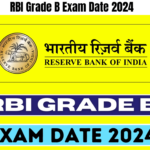 RBI Grade B Exam Date 2024