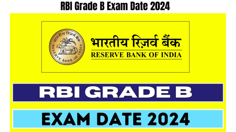 RBI Grade B Exam Date 2024