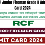 RCF Junior Fireman Grade II Admit Card 2024