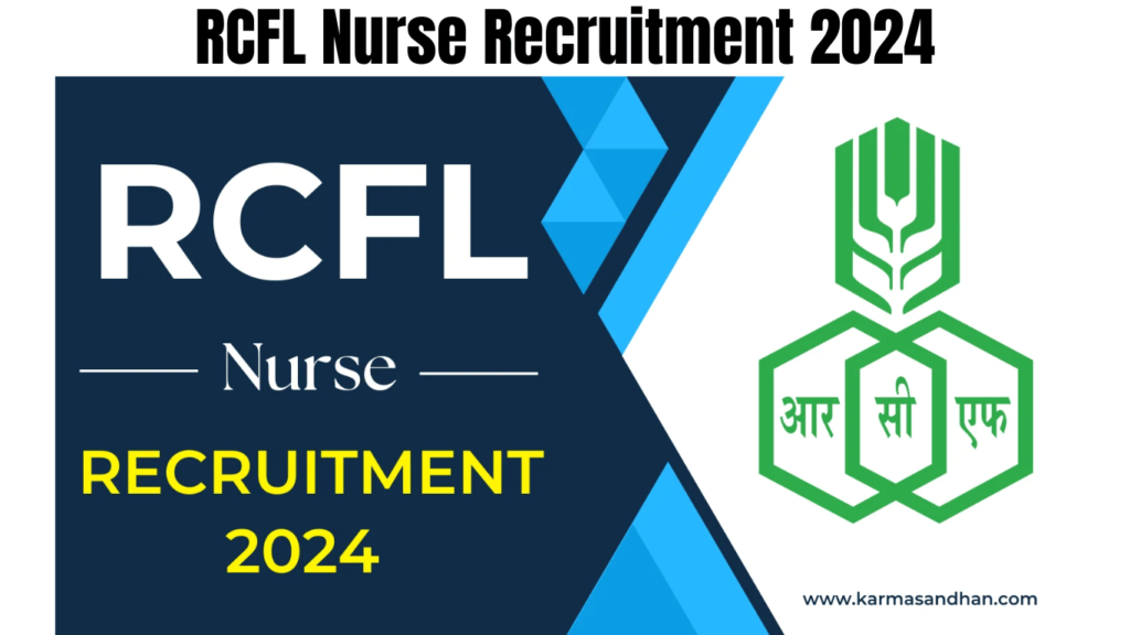 RCFL Nurse Recruitment 2024 Notification Out, Check Details Now, Best for you
