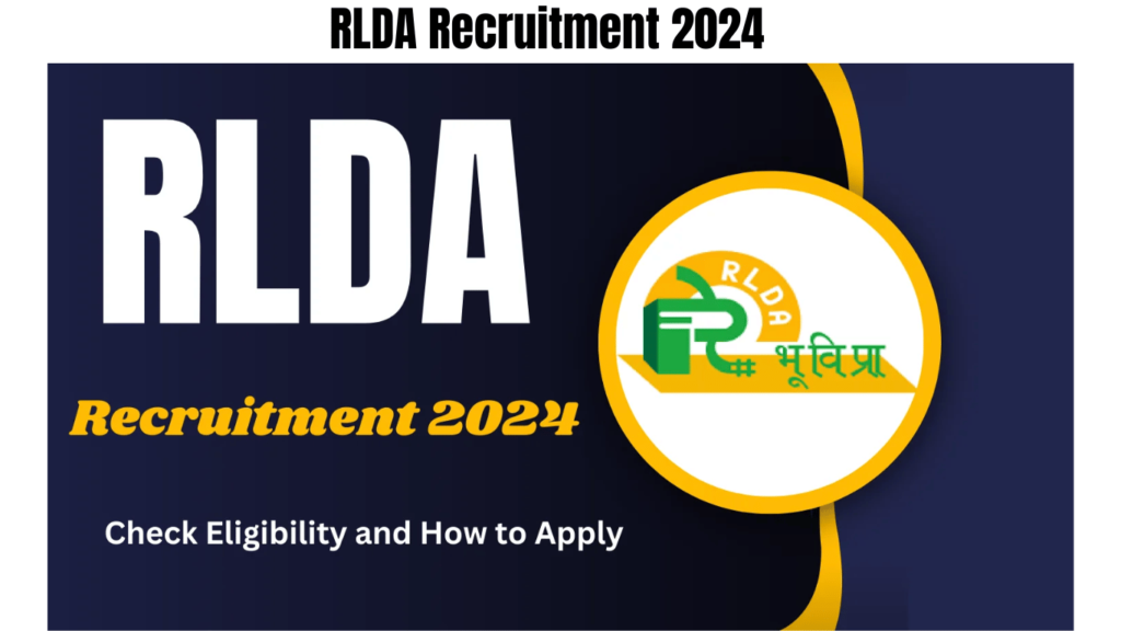 RLDA Recruitment 2024, Check Eligibility and How to Apply, Best for you