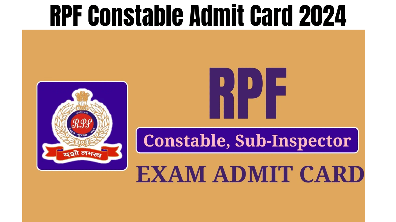 RPF Constable Admit Card 2024