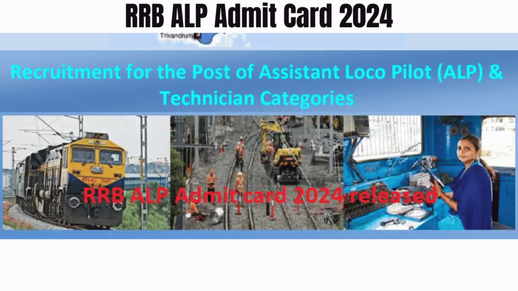RRB ALP Admit Card 2024 Release Date Download Railway Assistant Loco Pilot Exam Date Hall Ticket,Best for you