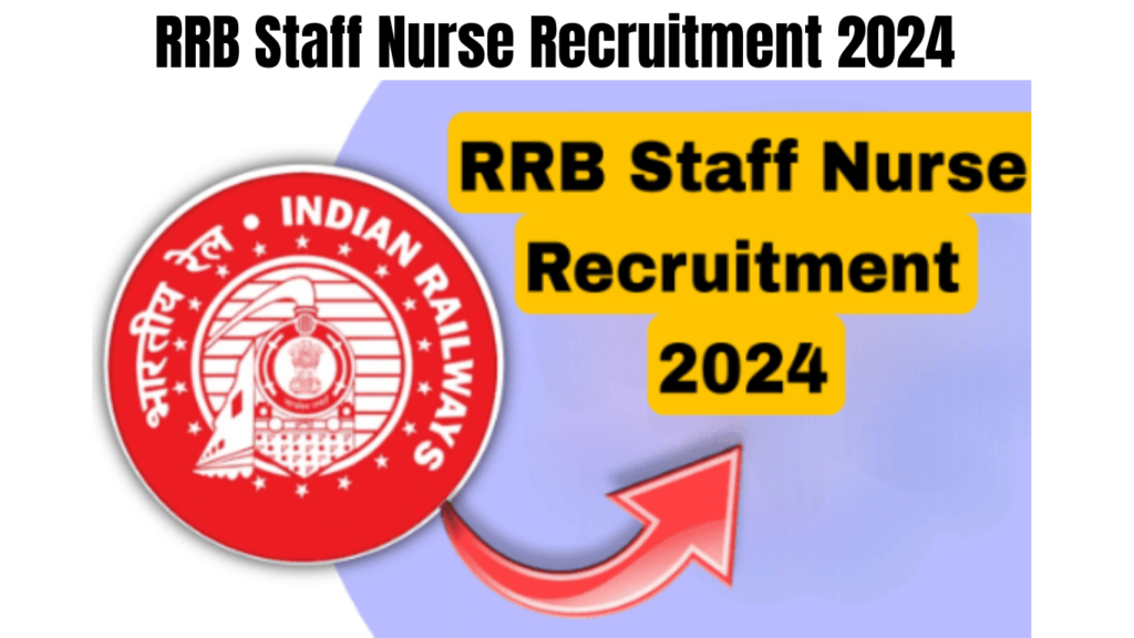 RRB Staff Nurse Recruitment 2024