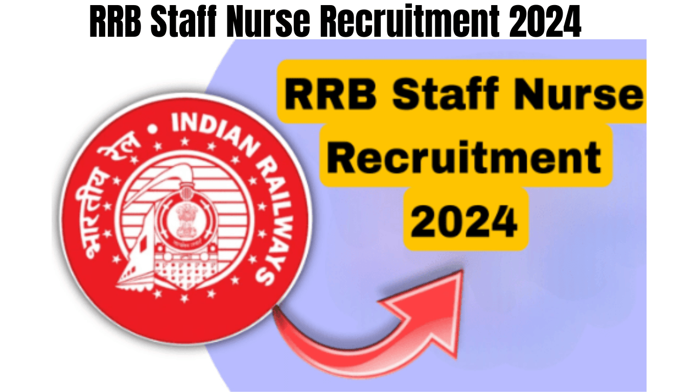 RRB Staff Nurse Recruitment 2024