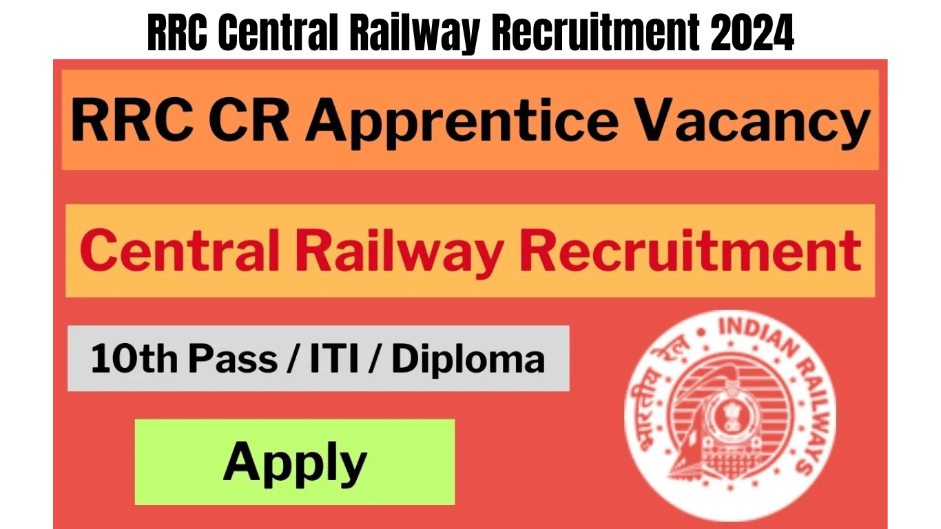 RRC Central Railway Recruitment 2024