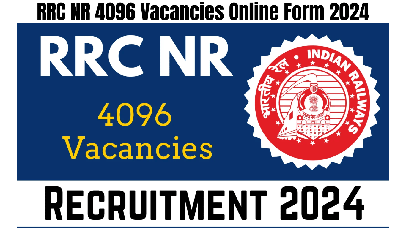 RRC NR 4096 Vacancies Online Form 2024